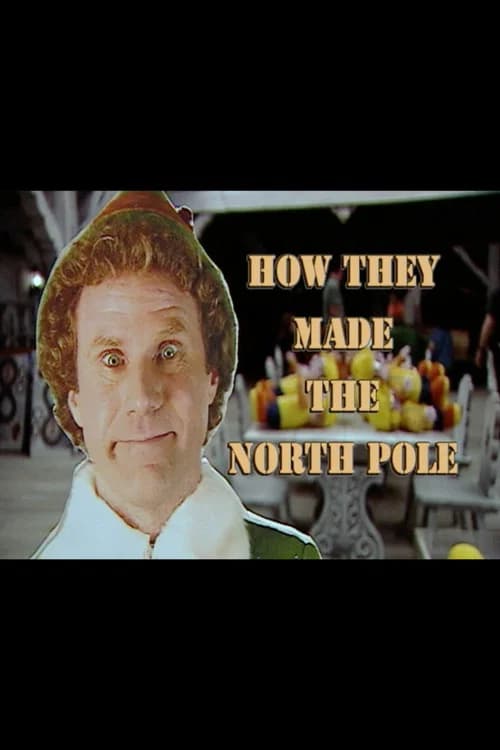 Elf: How they Made the North Pole 포스터