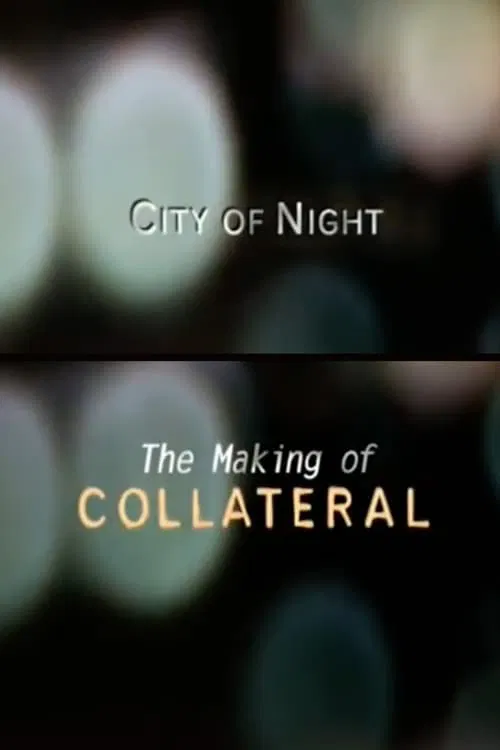 City of Night: The Making of 'Collateral' 포스터