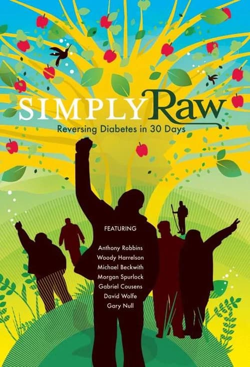 Simply Raw: Reversing Diabetes in 30 Days 포스터