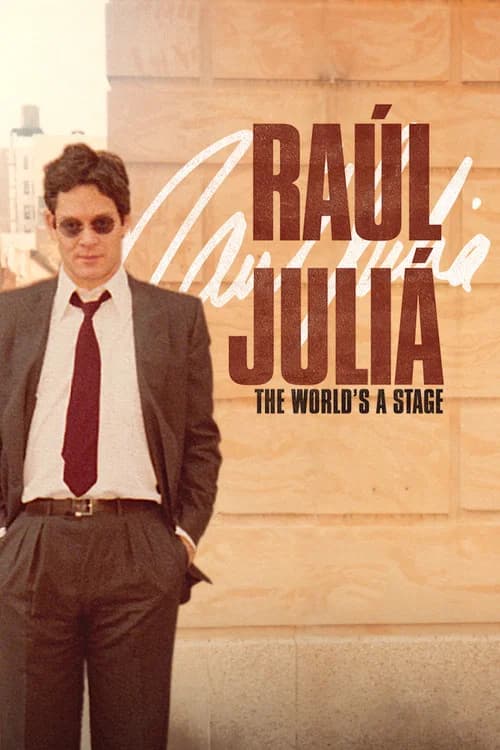 Raúl Juliá: The World’s a Stage 포스터