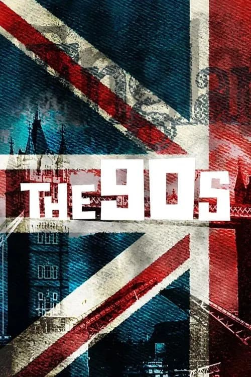 The 90s: Ten Years That Changed the World 포스터