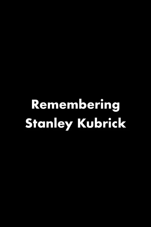 Remembering Stanley Kubrick 포스터