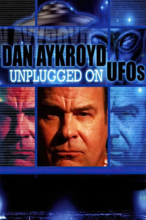 Dan Aykroyd Unplugged On UFOs 포스터