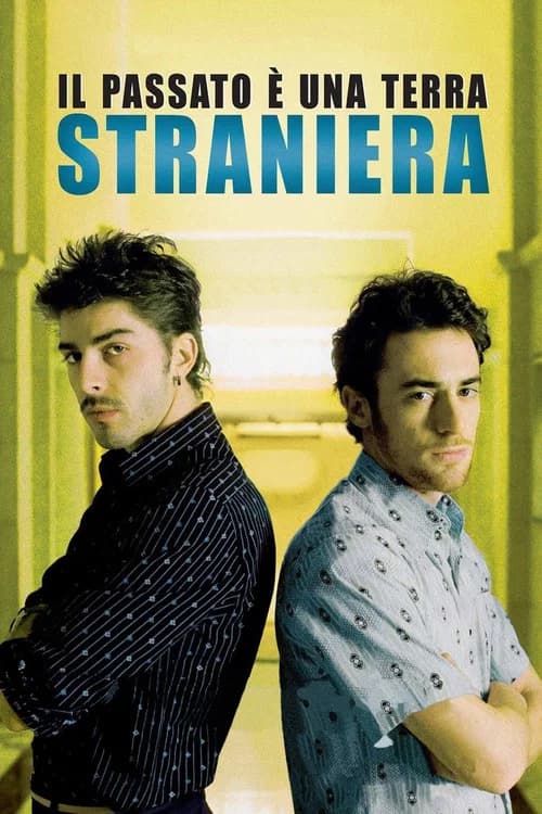 Il passato è una terra straniera 포스터