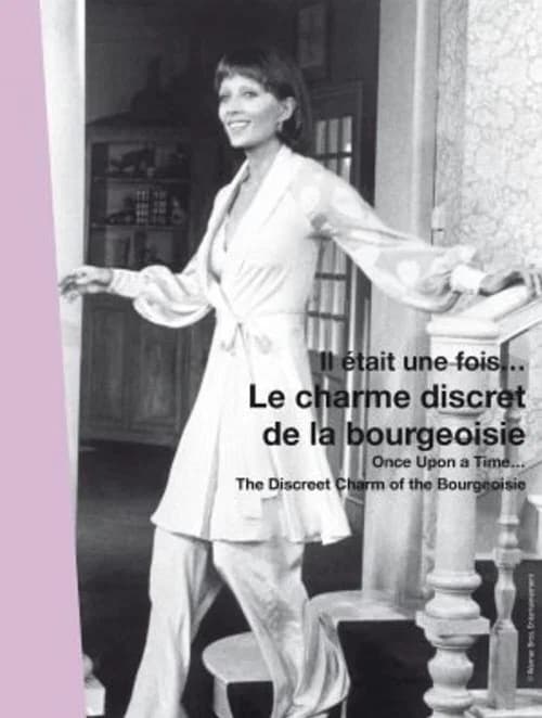Il était une fois... Le Charme discret de la bourgeoisie 포스터