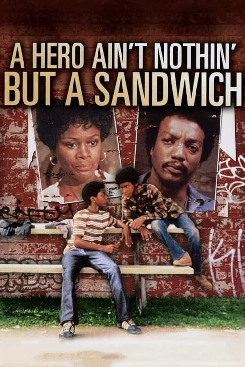 A Hero Ain't Nothin' But a Sandwich 포스터
