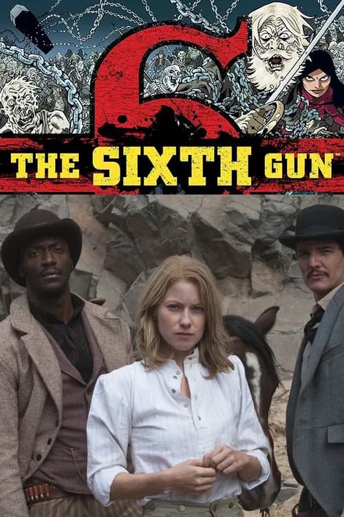 The Sixth Gun 포스터
