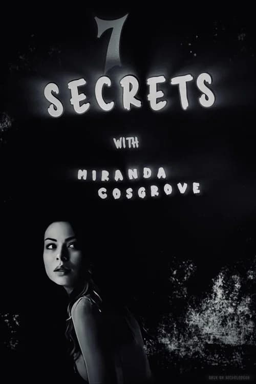 7 Secrets with Miranda Cosgrove 포스터