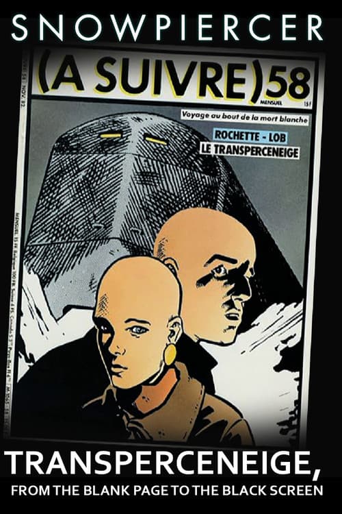 Snowpiercer: Transperceneige, From the Blank Page to the Black Screen 포스터