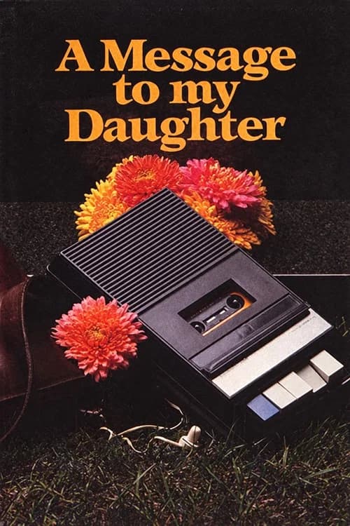 Message to My Daughter 포스터
