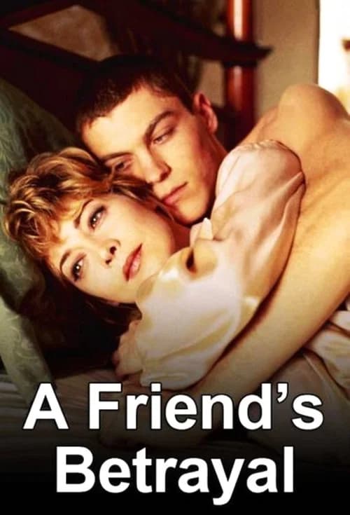 A Friend's Betrayal 포스터