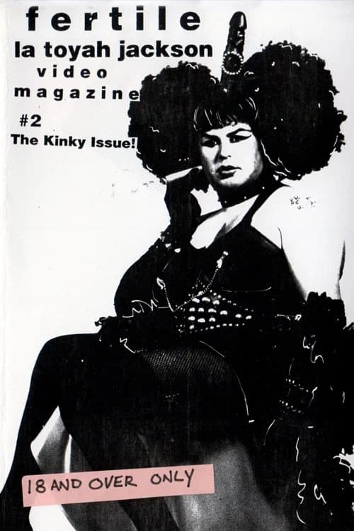 Fertile La Toyah Video Magazine #2: The Kinky Issue! 포스터