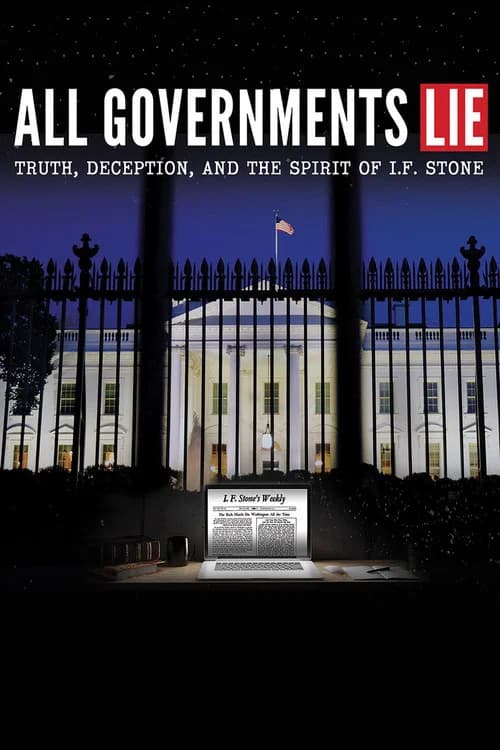 All Governments Lie: Truth, Deception, and the Spirit of I.F. Stone 포스터