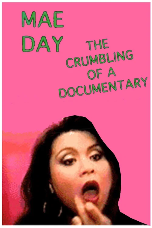 Mae Day: The Crumbling of a Documentary 포스터