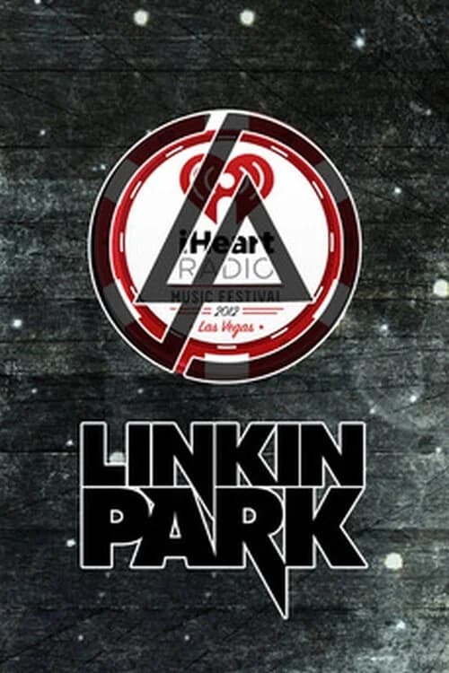 Linkin Park Live in iHeartRadio Music Festival 포스터