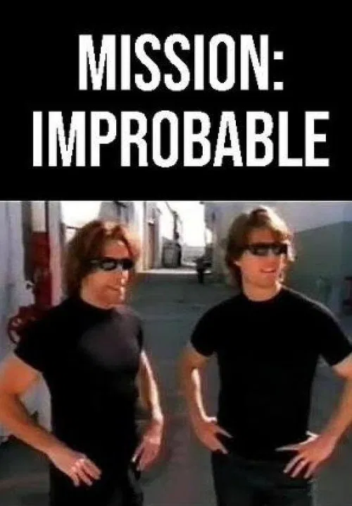 Mission: Improbable 포스터