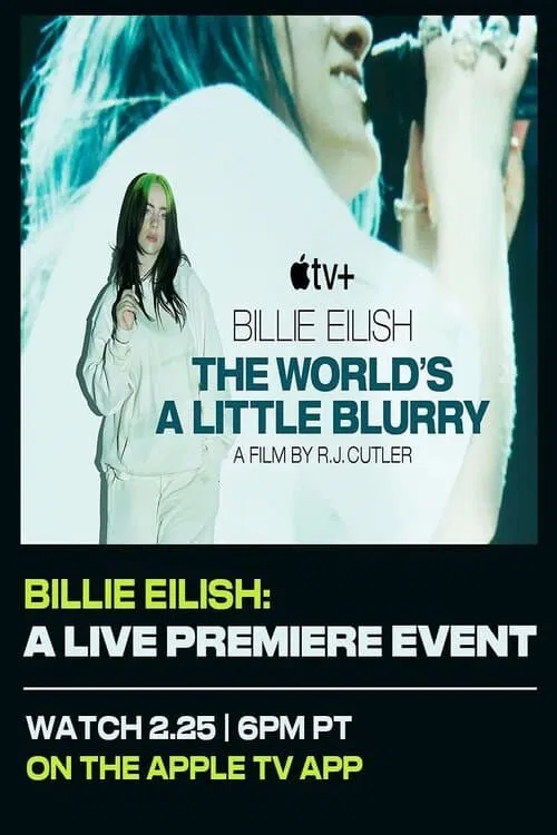 Billie Eilish: The World’s A Little Blurry Live Premiere Event 포스터