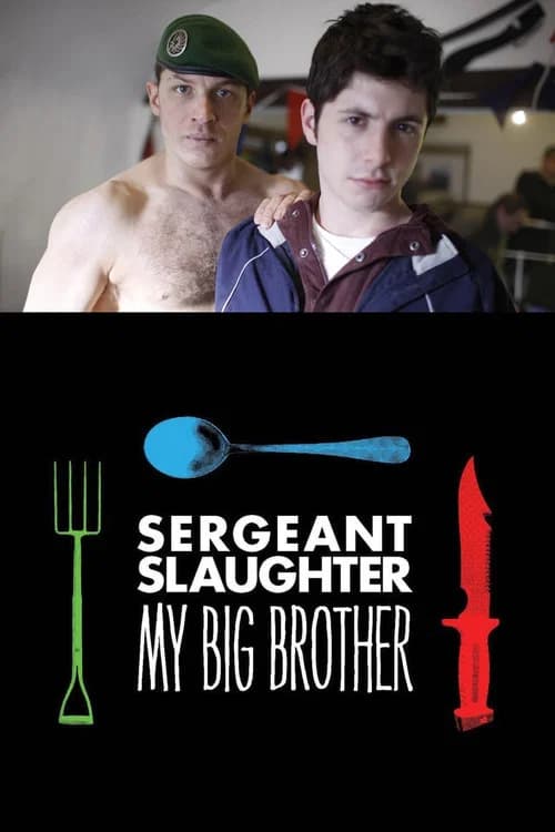 Sergeant Slaughter, My Big Brother 포스터
