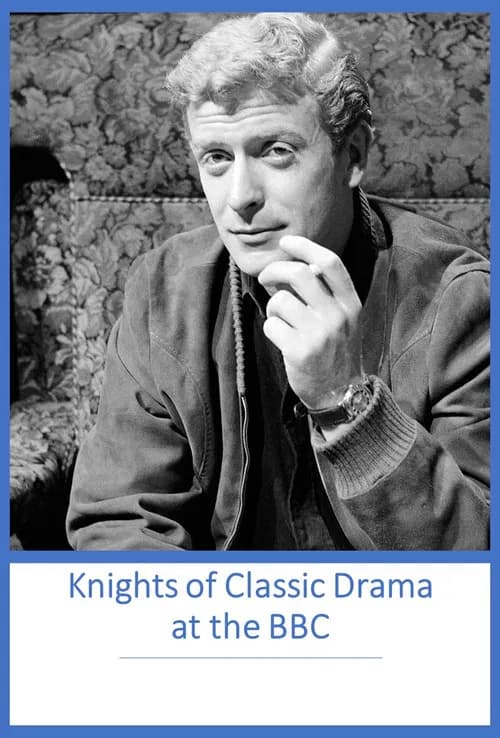 Knights of Classic Drama at the BBC 포스터