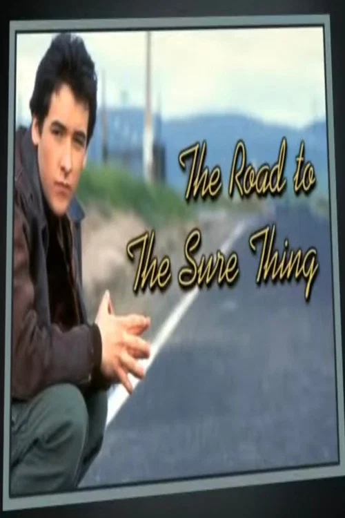 The Road to The Sure Thing 포스터