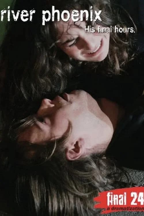 Final 24: River Phoenix 포스터