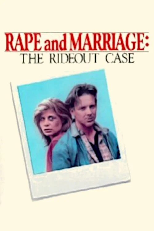 Rape and Marriage: The Rideout Case 포스터