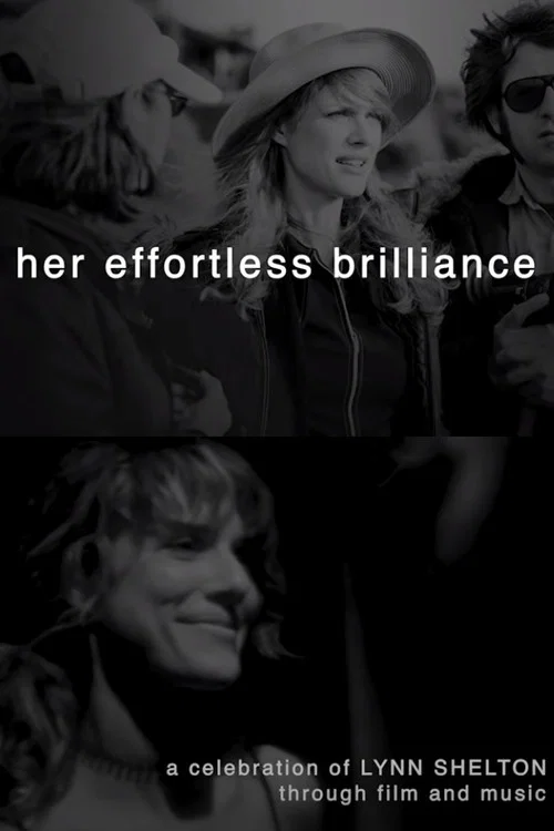 Her Effortless Brilliance: A Celebration of Lynn Shelton Through Film and Music 포스터