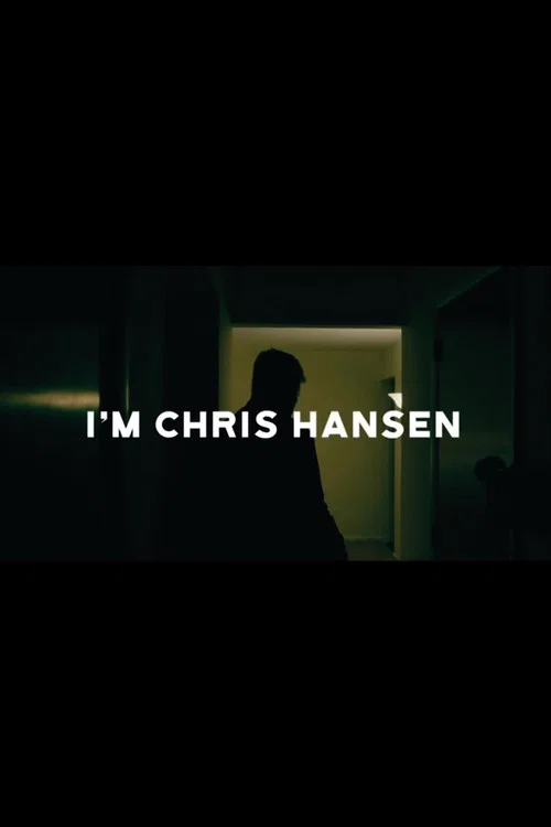 I'm Chris Hansen 포스터