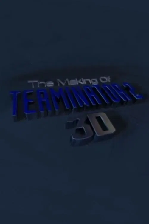 The Making of 'Terminator 2 3D' 포스터