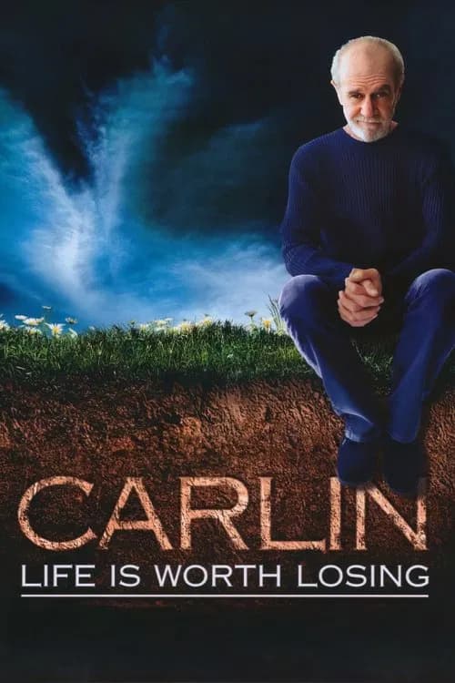 George Carlin: Life Is Worth Losing 포스터