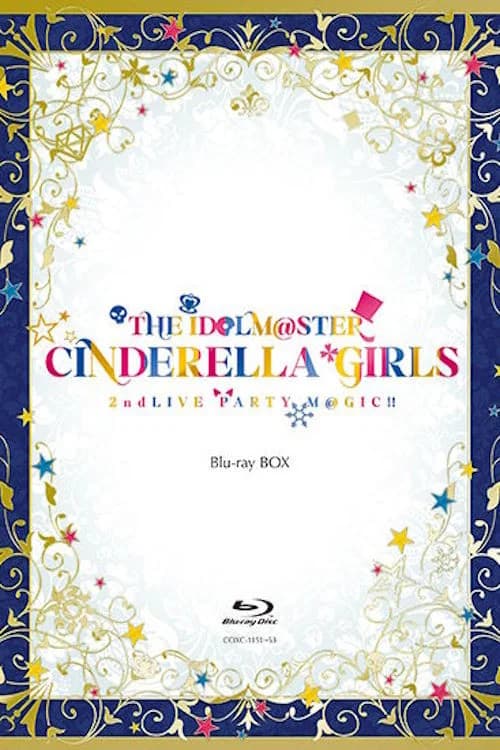 THE IDOLM@STER CINDERELLA GIRLS 2ndLIVE PARTY M@GIC!! 포스터