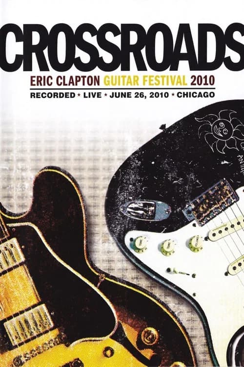 Eric Clapton's Crossroads Guitar Festival 2010 포스터