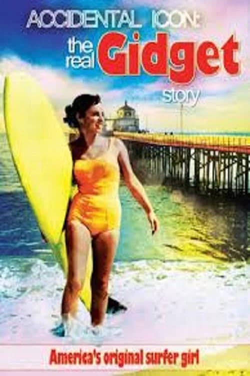 Accidental Icon: The Real Gidget Story 포스터