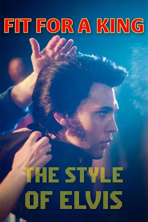 Fit for a King - The Style of Elvis 포스터
