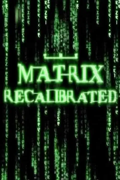 The Matrix Recalibrated 포스터