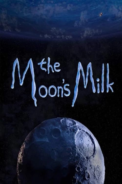 The Moon’s Milk 포스터