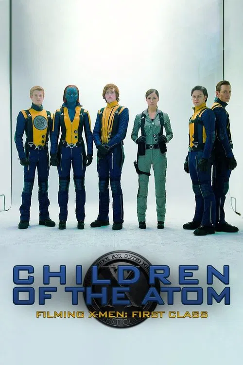 Children of the Atom - Filming X-Men: First Class 포스터