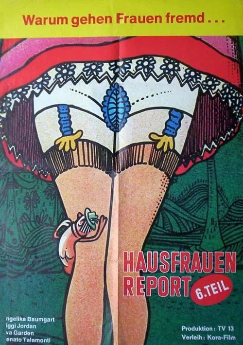 Hausfrauen-Report 6: Warum gehen Frauen fremd? 포스터