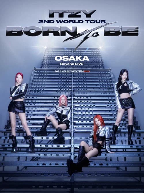 ITZY 2ND WORLD TOUR BORN TO BE in OSAKA 포스터