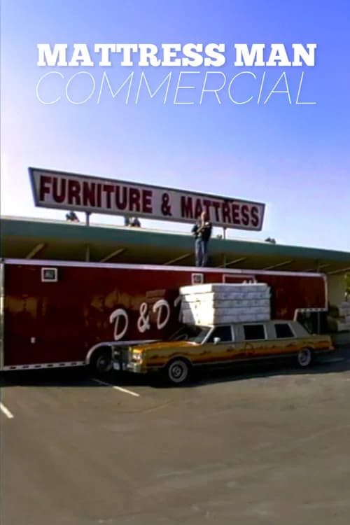 Mattress Man Commercial 포스터