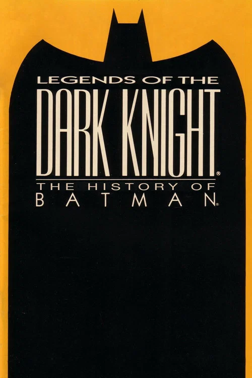 Legends of the Dark Knight: The History of Batman 포스터