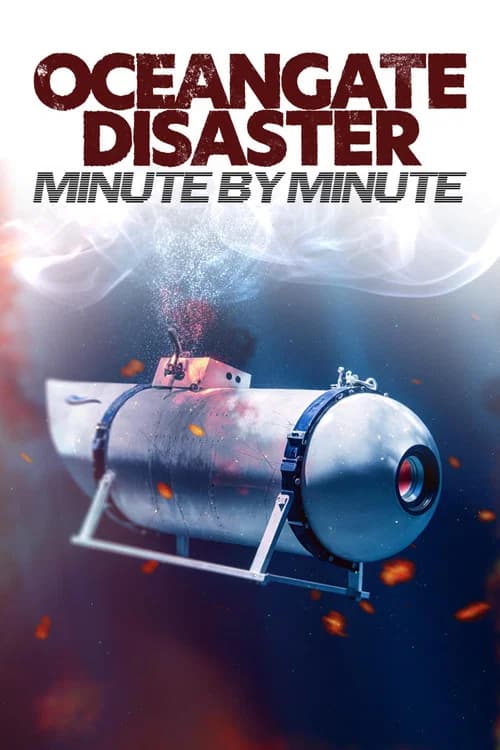 OceanGate Disaster: Minute by Minute 포스터