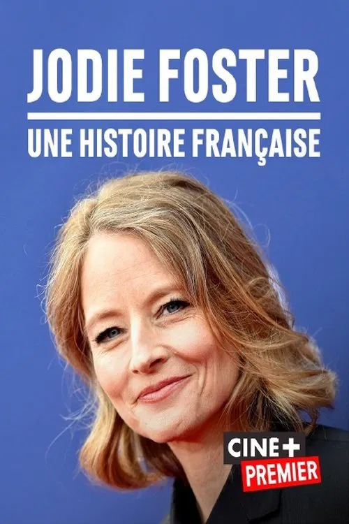 Jodie Foster, une histoire française 포스터