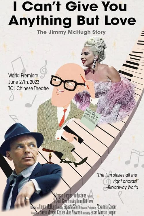 I Can't Give You Anything But Love: The Jimmy McHugh Story 포스터