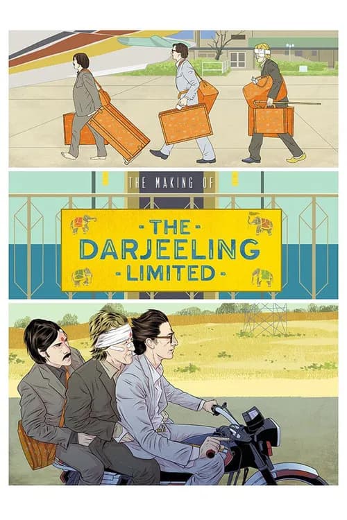 The Making of 'The Darjeeling Limited' 포스터