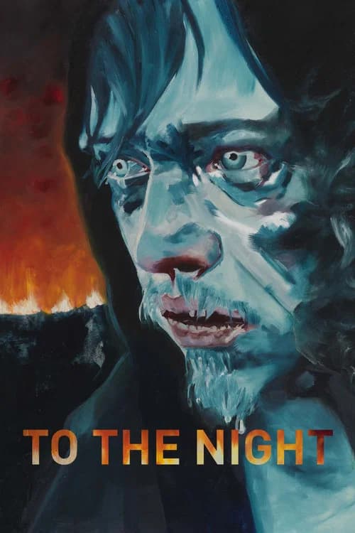 To the Night 포스터