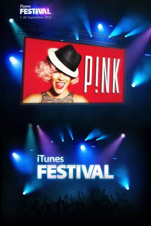 P!NK: iTunes Festival 포스터