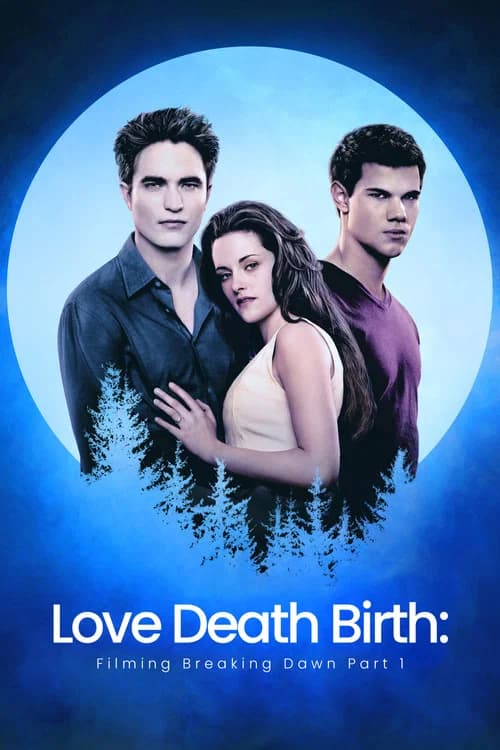 Forever: Filming Breaking Dawn - Part 1 포스터