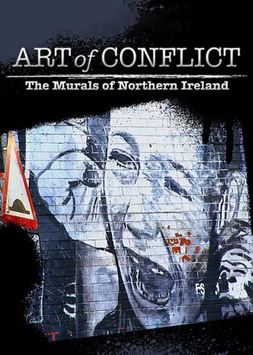 Art of Conflict: The Murals of Northern Ireland 포스터