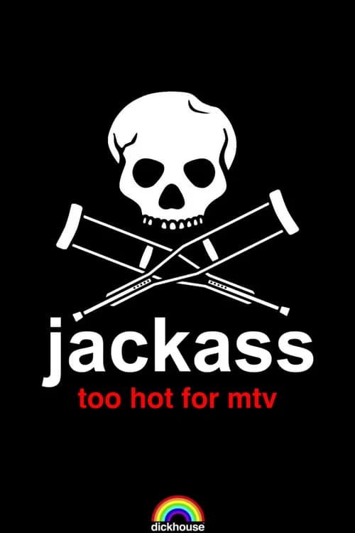 Jackass: Too Hot For MTV 포스터